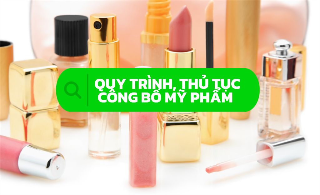 Quy trình, thủ tục công bố mỹ phẩm